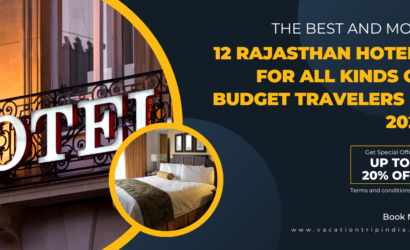 12 Rajasthan Hotels For All Kinds Of Budget Travelers In 2022