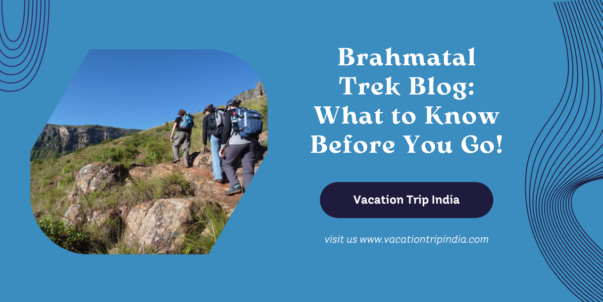 Brahmatal Trek Blog What to Know Before You Go!