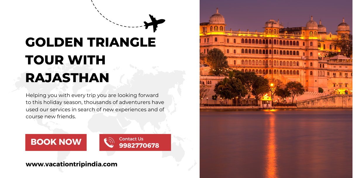Exploring India's Golden Triangle Tour With Rajasthan