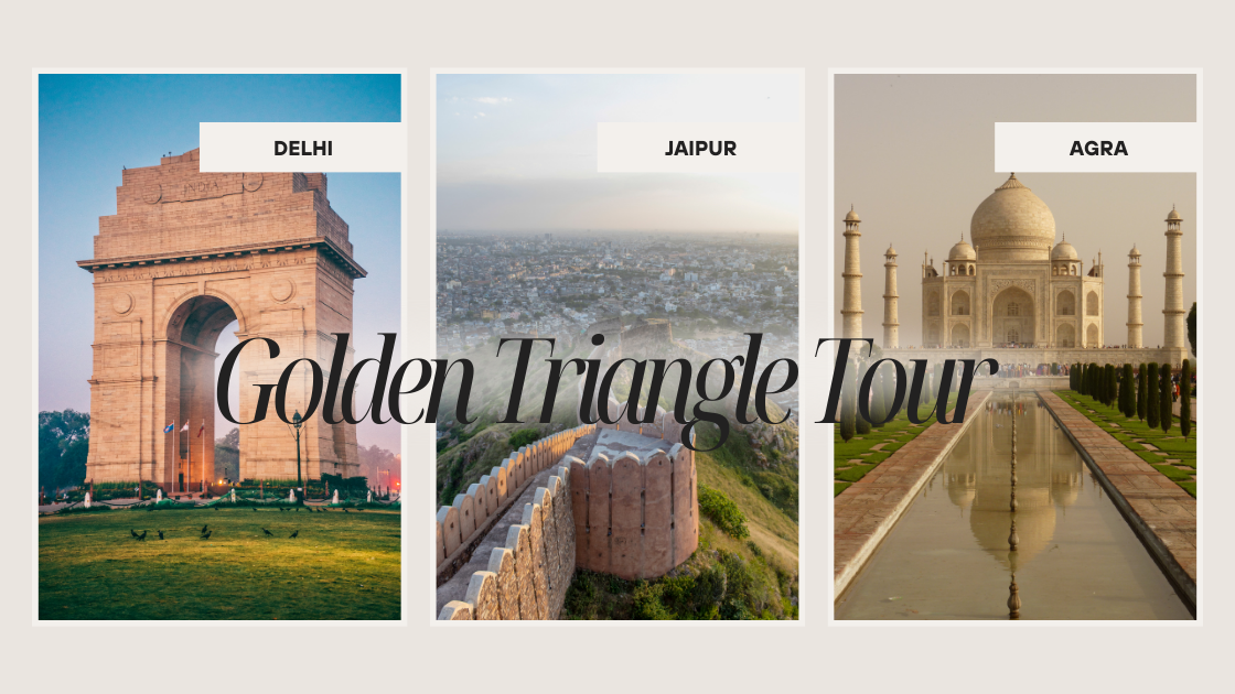 India's Golden Triangle Tour An Unforgettable Experience