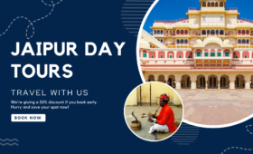Jaipur Day Tours Unveiling the Rich Culture and History of Jaipur